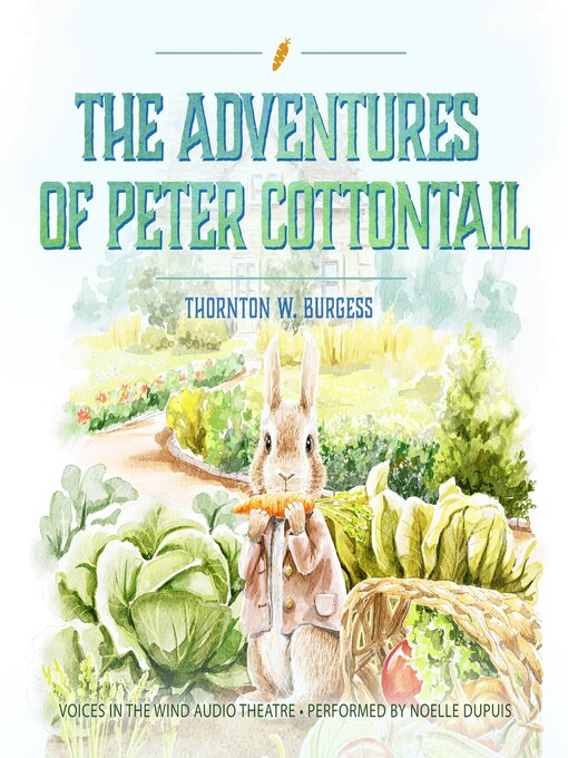 Title details for The Adventures of Peter Cottontail by Thornton W. Burgess - Wait list